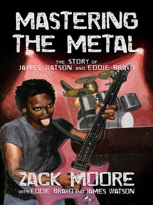 Title details for Mastering the Metal by Zack Moore - Available